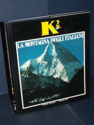 Massimo Orlando, Franco Laffi – K2. La montagna degli italiani – Yak – Prima ed., 1985 - Guide / Viaggi - Libreria del novec…