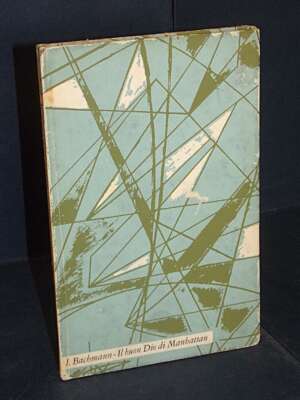 Bachmann – Il buon Dio di Manhattan – Il Saggiatore / Silerchie 59 – Prima ed., 1961 - Letteratura straniera - Narrativa - L…