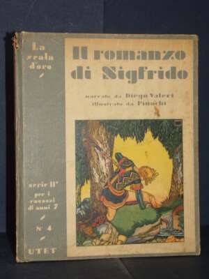 Diego Valeri, Pinochi – Il romanzo di Sigfrido – UTET / La Scala d’Oro II-4 – 1933 - Fiabe d'artista - Libreria del novecento