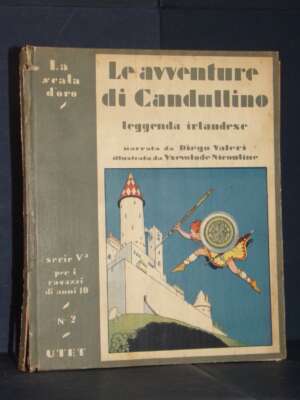 Diego Valeri, Nicouline – Il romanzo di Candullino – UTET / La Scala d’Oro V-2 – 1936 - Fiabe d'artista - Libreria del novec…