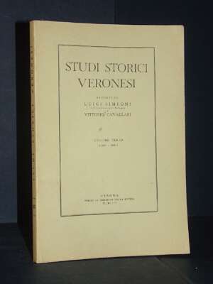 Luigi Simeoni, Vittorio Cavallari – Studi Storici Veronesi / Vol. III-3 (1951-1952) – 1953 - Periodici / Riviste - Libreria…