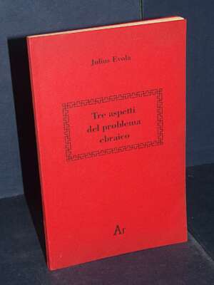 Julius Evola – Tre aspetti del problema ebraico – Edizioni di Ar – 1994 - Esoterismo Magia Astri New Age - Libreria del nove…
