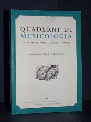 Bissoli, Grossato – Quaderni di musicologia III-3 – Cierre / Università di Verona – 2010 - Musica - Libreria del novecento