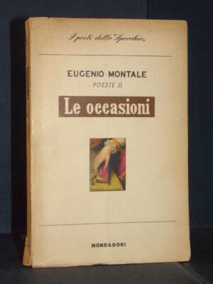 Eugenio Montale – Poesie II: Le occasioni (1928-1939) – Mondadori / Lo Specchio – 1960 - Poesia - Libreria del novecento