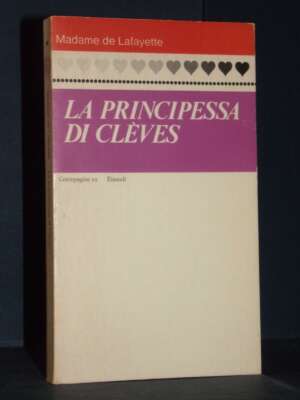Madame de Lafayette – La principessa di Clèves – Einaudi / Centopagine 29 – 1974 - Letteratura straniera - Narrativa - Libre…