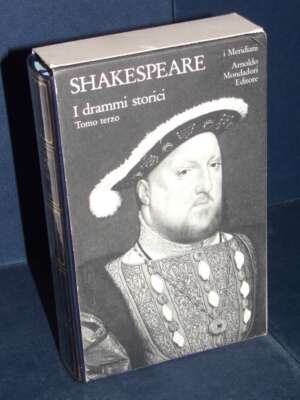 Shakespeare – Teatro completo 9: I drammi storici 3 – Mondadori / I Meridiani – 1991 - Poesia - Libreria del novecento