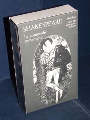 Shakespeare – Teatro completo 2: Le commedie romantiche – Mondadori / I Meridiani – 1991 - Poesia - Libreria del novecento