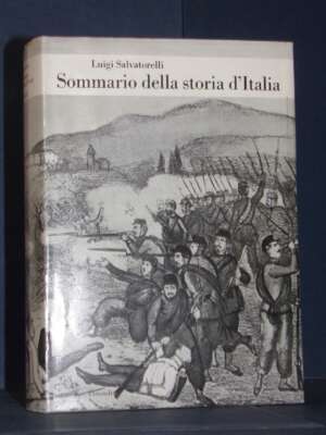 Luigi Salvatorelli – Sommario della storia d’Italia – Einaudi / BCS 6 – Nuova ed., 1969 - Storia - Libreria del novecento