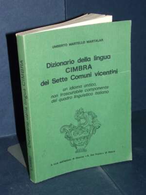 Umberto Martello Martalar – Dizionario della lingua Cimbra dei Sette Comuni vicentini – Istituto A. Dal Pozzo - Critica lett…