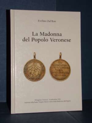 Evelino Dal Bon – La Madonna del Popolo Veronese – La Grafica – 2021 - Arte - Libreria del novecento