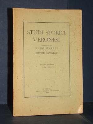 Luigi Simeoni, Vittorio Cavallari – Studi Storici Veronesi / Vol. II-2 (1949-1950) – 1950 - Periodici / Riviste - Libreria d…
