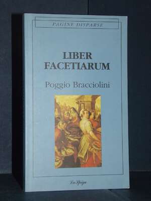 Poggio Bracciolini – Liber facetiarum – La Spiga / Pagine Disparse – 1995 - Letteratura Italiana - Narrativa - Libreria del…