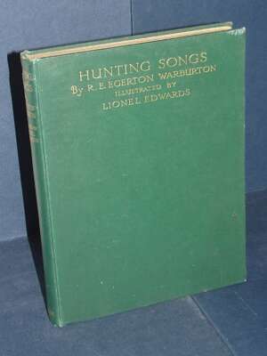 R.E. Egerton Warburton – Hunting Songs (ill. by Lionel Edwards) – Constable – 1925 - Musica - Libreria del novecento