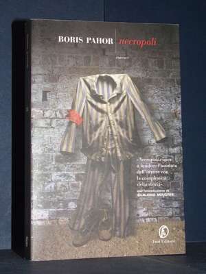 Boris Pahor – Necropoli – Fazi / Le strade 134 – 2008 (978-8881128815) - Letteratura straniera - Narrativa - Libreria del no…