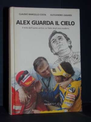 C.M. Costa, A. Zanardi – Alex guarda il cielo – Fucina – 2006 (978-8888269153) - Giornalismo - Libreria del novecento