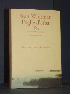 Walt Whitman – Foglie d’erba 1855 – Marsilio / LuM Frecce – 1996 (978-8831758956) - Poesia - Libreria del novecento