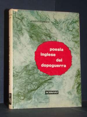 Roberto Sanesi – Poesia inglese del dopoguerra (originale a fronte) – Schwarz / ECM 2 – 1958 - Critica letteraria Linguistic…