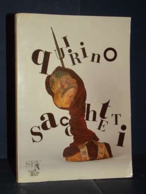Mostra Gran Guardia – Quirino Sacchetti. Poeta-pittore 1907-1977 – SBAV, Verona – 1988 - Arte - Libreria del novecento