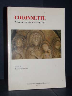 Sparacino – Colonnette. Alto veronese e vicentino – CCV / Lessinia Terra di Cimbri 7 – 2007 - Storie locali - Libreria del n…