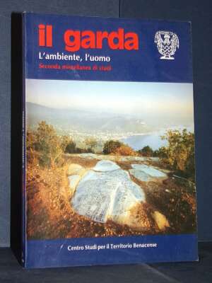 P. Brugnoli – Il Garda. L’ambiente, l’uomo (Seconda miscellanea) – Territorio Benacense – 1986 - Storie locali - Libreria de…