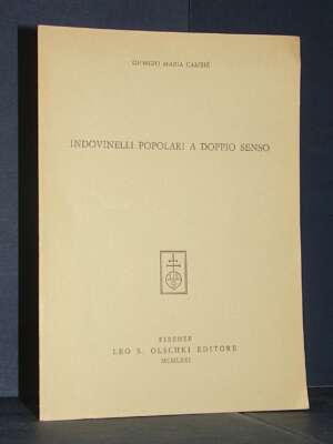 G.M. Cambié – Indovinelli popolari a doppio senso (Estratto da Lares) – Olschki – 1971 - Storie locali - Libreria del novece…