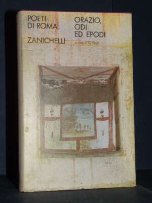 Orazio – Odi ed Epodi (trad. a fronte di G. Vitali) – Zanichelli / Poeti di Roma – 1977 - Classici - Libreria del novecento