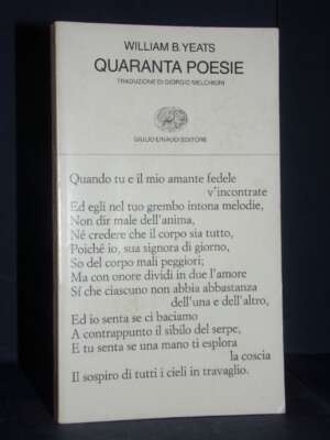 William B. Yeats – Quaranta poesie – Einaudi / Collezione di poesia 15 – Nuova ed., 1997 - Poesia - Libreria del novecento