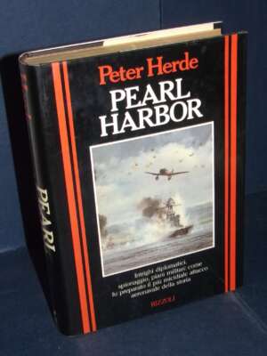 Peter Herde – Pearl Harbor – Collana Storica Rizzoli – Prima ed., 1986 - Politica - Libreria del novecento
