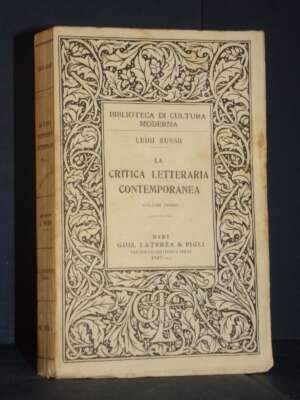 Luigi Russo – La critica letteraria contemporanea 1 – Laterza / BCM 372-I – 1942 - Critica letteraria Linguistica - Libreria…