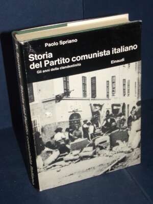 Spriano – Storia del Partito comunista italiano 2: Gli anni… – Einaudi / BCS 95-II – 1971 - Politica italiana - Libreria del…