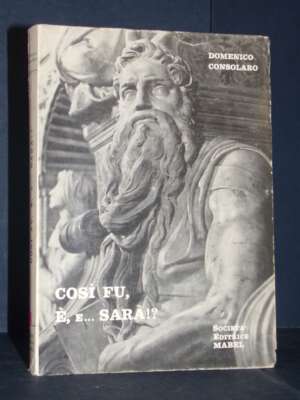 Domenico Consolaro – Così fu, è, e… sarà!? Due originali teatrali drammatici – Mabel – 1974 - Teatro - Libreria del novecento