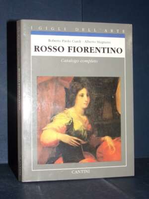 Ciardi, Mugnaini – Rosso Fiorentino. Catalogo completo – Cantini / I gigli dell’arte 20 – 1991 - Arte - Libreria del novecen…