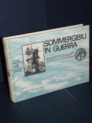 Erminio Bagnasco, Achille Rastelli – Sommergibili in guerra – Albertelli – 1989 - Antiquariato Armi Oreficeria - Libreria de…