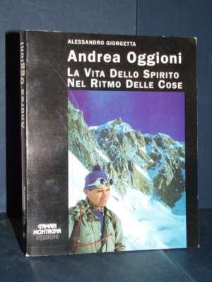 Alessandro Giorgetta – Andrea Oggioni – Tamari Montagna – Prima ed., 1991 - Biografie - Libreria del novecento