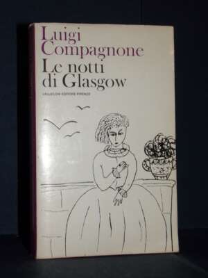 Luigi Compagnone – Le notti di Glasgow – Narratori Vallecchi 56 – 1970 - Letteratura Italiana - Narrativa - Libreria del nov…