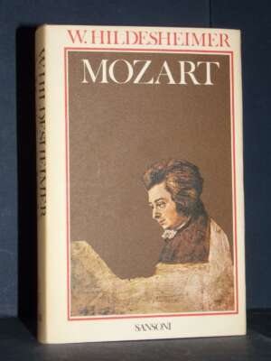 Wolfgang Hildesheimer – Mozart – Sansoni – 1980 - Musica - Libreria del novecento