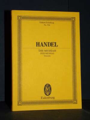 Handel – The Messiah / Der Messias (Oratorio) (Spartiti) – Eulenburg N. 956 (EE 3878a) - Musica - Spartiti - Libreria del no…