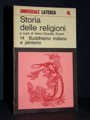 Puech – Storia delle religioni 14: Buddhismo indiano e jainismo – Laterza / UL 438 – 1978 - Religione - Libreria del novecen…