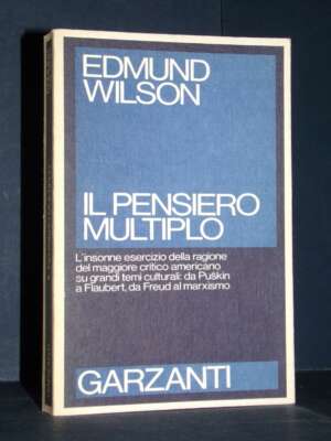 Edmund Wilson – Il pensiero multiplo – Garzanti / Saggi Blu – Prima ed., 1976 - Critica letteraria Linguistica - Libreria de…