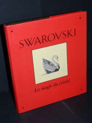 Becker, Bigelow Taylor – Swarovski. La magie du cristal – Harry N. Abrams – 1995 - Antiquariato Armi Oreficeria - Libreria d…