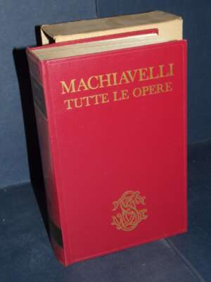 Machiavelli – Tutte le opere (a cura di Martelli) – Sansoni / Le voci del mondo – 1971 - Filosofia - Libreria del novecento