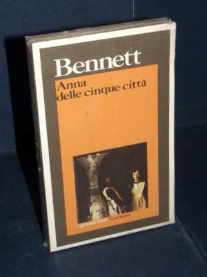 Arnold Bennett – Anna delle cinque città – I grandi libri Garzanti 194 (cellophanato) - Letteratura straniera - Narrativa -…