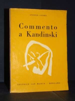 Angelo Geddo – Commento a Kandinski (Lo spirituale nell’Arte) – San Marco – 1960 - Arte - Libreria del novecento