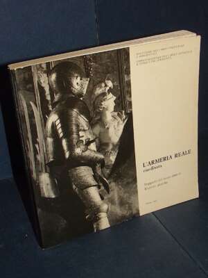Franco Mazzini – L’Armeria Reale riordinata – Torino – 1977 - Antiquariato Armi Oreficeria - Libreria del novecento