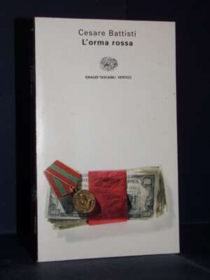 Cesare Battisti – L’orma rossa – Einaudi / ET. Vertigo 639 – 1999 - Letteratura Italiana - Narrativa - Libreria del novecento