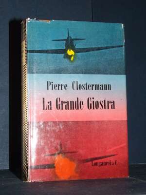 Pierre Clostermann – La Grande Giostra – Longanesi / Il Cammeo 101 – 1964 - Biografie - Libreria del novecento