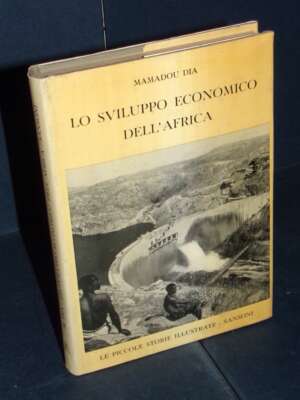Mamadou Dia – Lo sviluppo economico dell’Africa – Sansoni / PSI 96 – 1962 – Economia Mamadou Dia – Lo sviluppo economico dell’Africa – Sansoni / PSI 96 – 1962 - Economia - Libreria del novecento