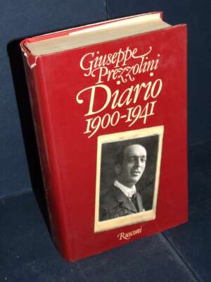 Giuseppe Prezzolini – Diario (1900-1941) – Rusconi Libri – 1981 - Biografie - Libreria del novecento