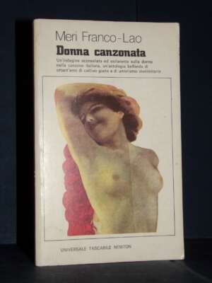 Meri Franco-Lao – Donna canzonata – Universale Tascabile Newton 5 – Prima ed., 1979 - Musica - Libreria del novecento