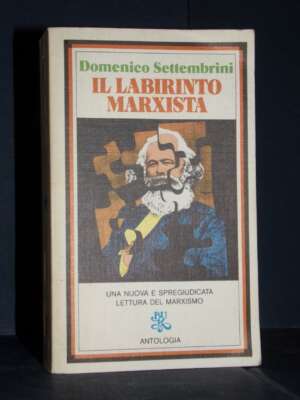 Domenico Settembrini – Il labirinto marxista – BUR / L46 – Prima ed., 1975 - Economia - Libreria del novecento